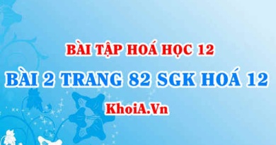 Bài 2 trang 82 SGK Hoá 12: Ví trí, cấu tạo nguyên tử liên kết kim loại trong bảng tuần hoàn hoá học